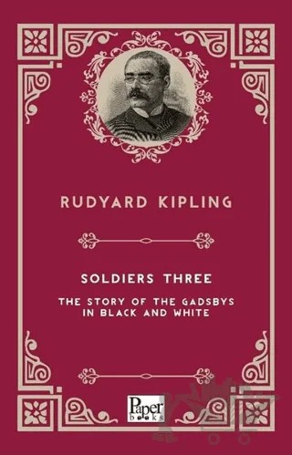 Soldiers Three The Story Of The Gadsbys in Black A – Joseph Rudyard Kipling – Paper Books kitap kapağı