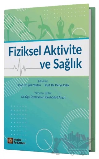Fiziksel Aktivite ve Sağlık – Kolektif – İstanbul Tıp Kitabevi kitap kapağı