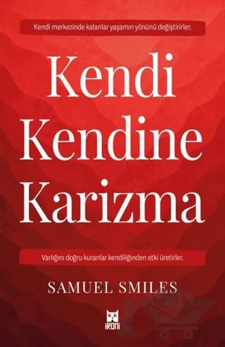 Kendi Kendine Karizma – Samuel Smiles – İroni Kitap kitap kapağı