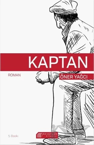 Kaptan – Öner Yağcı – Akıl Çelen Kitaplar kitap kapağı