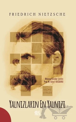 Yalnızların En Yalnızı – Friedrich Wilhelm Nietzsche, Yüksel Kocadoru – Gençlik Kitabevi Yayınları kitap kapağı