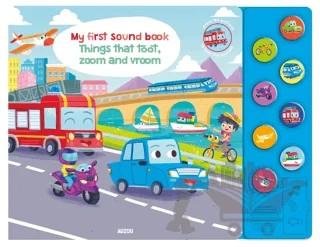 My First Sound Book: Things that toot, zoom and vroom – Gabriele Tafuni – Auzou Books kitap kapağı