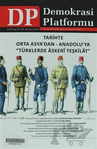 Tarihte Orta Asya'dan - Anadolu'ya "Türklerde Askeri Teşkilat" - Demokrasi Platformu Sayı: 31 - 32 – Orion Kitabevi kitap kapağı