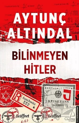 Bilinmeyen Hitler – Aytunç Altındal – Destek Yayınları kitap kapağı