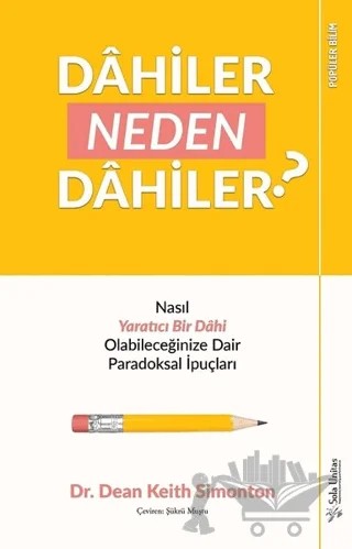 Dahiler Neden Dahiler? – Dean Keith Simonton – Sola Unitas kitap kapağı