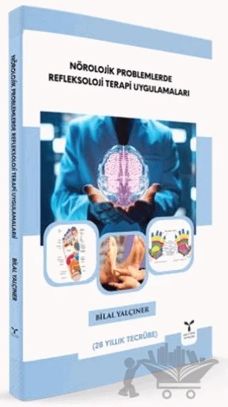 Nörolojik Problemlerde Refleksoloji Terapi Uygulamaları – Bilal Yalçıner – Umuttepe Yayınları kitap kapağı