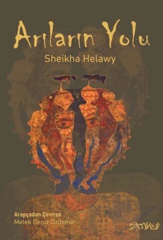 Arıların Yolu – Sheikha Helawy – Samyeli Yayınları kitap kapağı