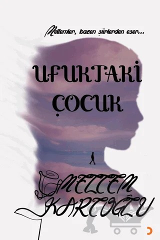 Ufuktaki Çocuk – Meltem Kartoğlu – Cinius Yayınları kitap kapağı