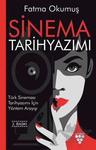 Sinema Tarihyazımı – Fatma Okumuş – Urzeni Yayıncılık kitap kapağı