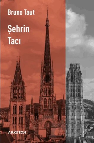 Şehrin Tacı – Bruno Taut – Arketon Yayıncılık kitap kapağı
