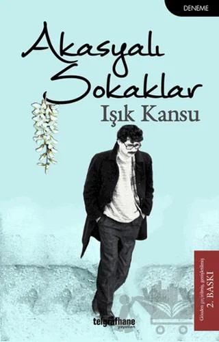 Akasyalı Sokaklar – Işık Kansu – Telgrafhane Yayınları kitap kapağı
