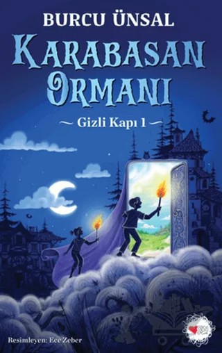 Karabasan Ormanı - Gizli Kapı 1 – Burcu Ünsal – Can Çocuk Yayınları kitap kapağı