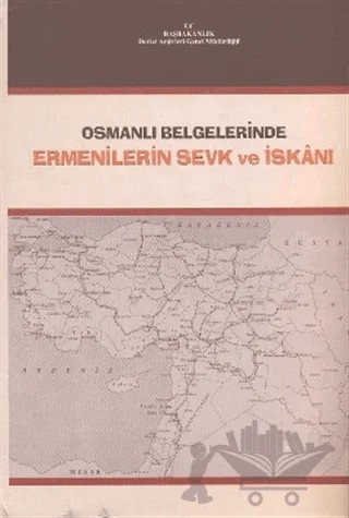 Osmanlı Belgelerinde Ermenilerin Sevk ve İskanı – Kolektif – Devlet Arşivleri Genel Müdürlüğü kitap kapağı