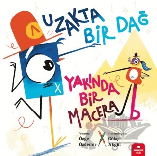 Uzakta Bir Dağ, Yakında Bir Macera – Özge Özdemir – Redhouse Kidz Yayınları kitap kapağı