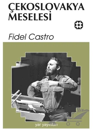 Çekoslovakya Meselesi – Fidel Castro – Yar Yayınları kitap kapağı