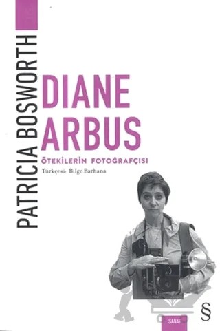 Ötekilerin Fotoğrafçısı – Patricia Bosworth – Everest Yayınları kitap kapağı