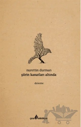 Şiirin Kanatları Altında – Nurettin Durman – Çıra Yayınları kitap kapağı