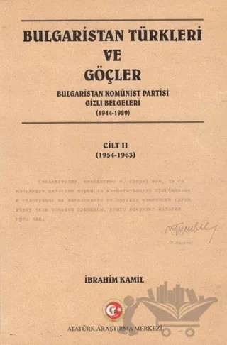 Bulgaristan Türkleri ve Göçler Cilt: 2 – İbrahim Kamil – Atatürk Araştırma Merkezi kitap kapağı