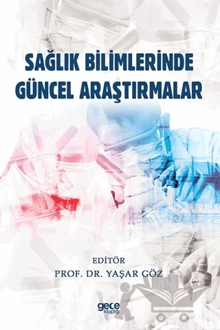 Sağlık Bilimlerinde Güncel Araştırmalar – Kolektif – Gece Kitaplığı kitap kapağı