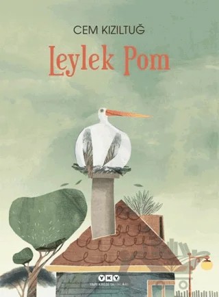 Leylek Pom – Cem Kızıltuğ – Yapı Kredi Yayınları kitap kapağı