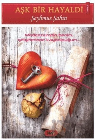 Aşk Bir Hayaldi – Şeyhmus Şahin – Tilki Kitap kitap kapağı