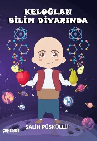 Keloğlan Bilim Diyarında – Salih Püsküllü – Cenevre Fikir Sanat kitap kapağı