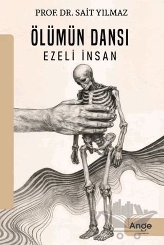 Ölümün Dansı Ezeli İnsan – Sait Yılmaz – Ange Yayınları kitap kapağı