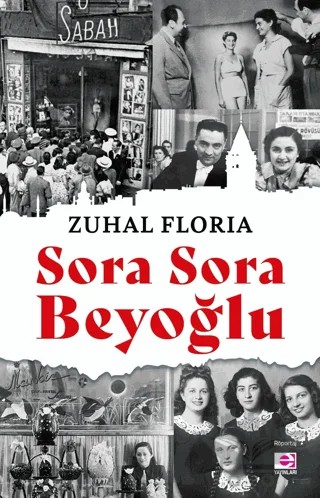 Sora Sora Beyoğlu – Zuhal Floria – E Yayınları kitap kapağı