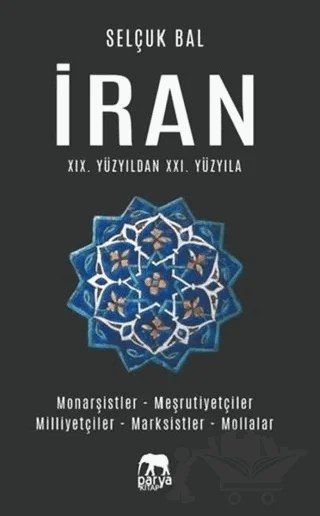 İran 19.Yüzyıldan 21.Yüzyıla – Selçuk Bal – Parya Kitap kitap kapağı