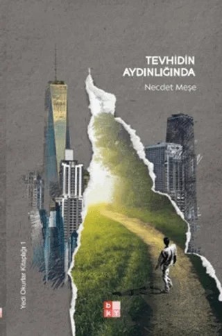 Tevhidin Aydınlığında – Necdet Meşe – Babıali Kültür Yayıncılığı kitap kapağı
