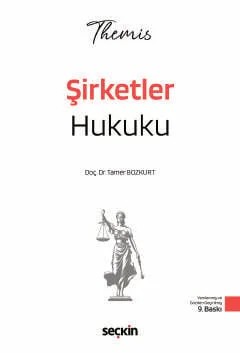 THEMIS – Şirketler Hukuku – Konu Anlatımı – Tamer Bozkurt – Seçkin Yayıncılık kitap kapağı