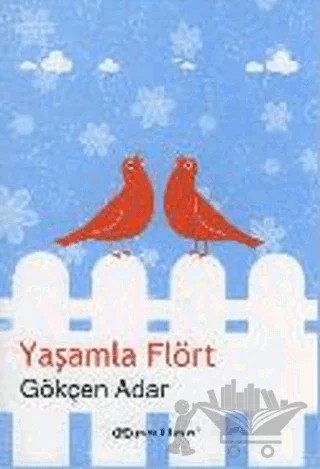 Yaşamla Flört – Gökçen Adar – Epsilon Yayınevi kitap kapağı
