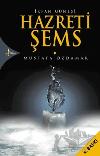 İrfan Güneşi Hazreti Şems – Mustafa Özdamar – Kırk Kandil Yayınları kitap kapağı