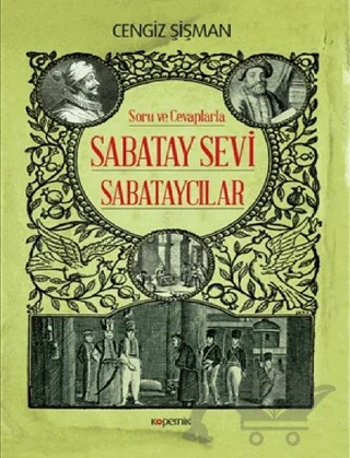 Soru ve Cevaplarla Sabatay Sevi - Sabataycılar – Cengiz Şişman – Kopernik Kitap kitap kapağı