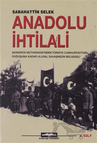 Anadolu İhtilali 2.Cilt – Sabahattin Selek – Kastaş Yayınları kitap kapağı