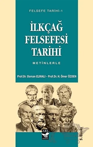 İlkçağ Felsefesi Tarihi – Osman Elmalı, Ömer Özden – Arı Sanat Yayınevi kitap kapağı