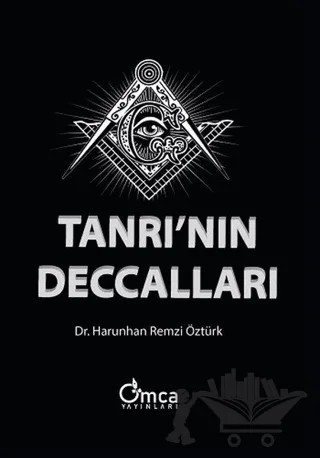 Tanrının Deccalları – Harunhan Remzi Öztürk – Omca Yayınları kitap kapağı