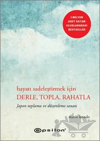Hayatı Sadeleştirmek İçin Derle, Topla, Rahatla – Marie Kondo – Epsilon Yayınevi kitap kapağı