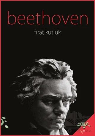 Beethoven – Fırat Kutluk – h2o Kitap kitap kapağı