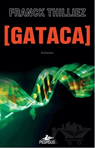 Gataca – Franck Thilliez – Pegasus Yayınları kitap kapağı
