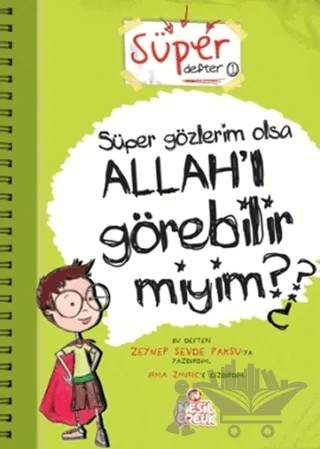 Süper Gözlerim Olsa Allah’ı Görebilir miyim? – Zeynep Sevde Paksu – Nesil Çocuk Yayınları kitap kapağı