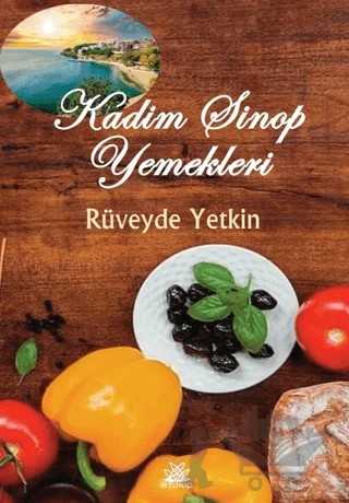 Kadim Sinop Yemekleri – Rüveyde Yetkin – Artshop Yayıncılık kitap kapağı