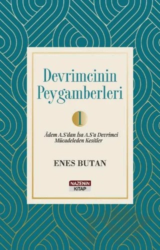 Devrimcinin Peygamberleri 1 – Enes Butan – Nazenin Kitap kitap kapağı