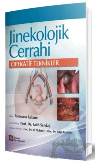 Jinekolojik Cerrahi Operatif Teknikler – Tommaso Falcone – İstanbul Tıp Kitabevi kitap kapağı