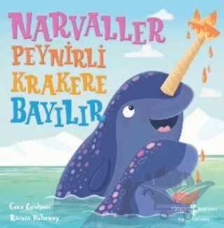 Narvaller Peynirli Krakere Bayılır – Roisin Hahessy – İş Bankası Kültür Yayınları kitap kapağı