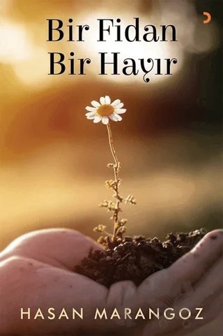 Bir Fidan Bir Hayır – Hasan Marangoz – Cinius Yayınları kitap kapağı