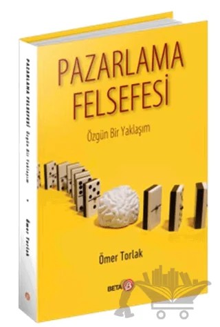 Pazarlama Felsefesi – Ömer Torlak – Beta Yayınevi kitap kapağı