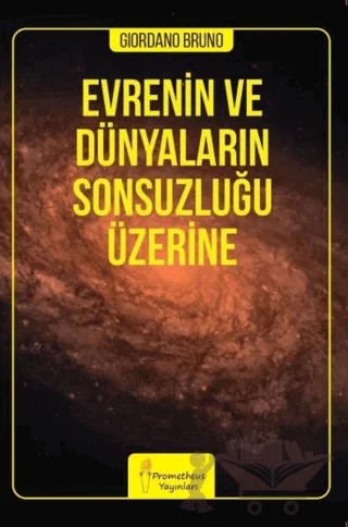 Evrenin ve Dünyaların Sonsuzluğu Üzerine – Giordano Bruno – Prometheus Yayınları kitap kapağı