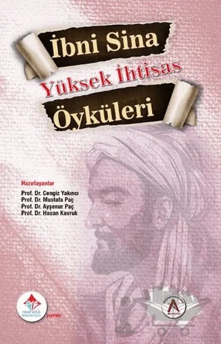 İbni Sina Yüksek İhtisas Öyküleri – Ayşenur Paç, Cengiz Yakıncı, Hasan Kavruk, Mustafa Paç – Akademisyen Kitabevi kitap kapağı