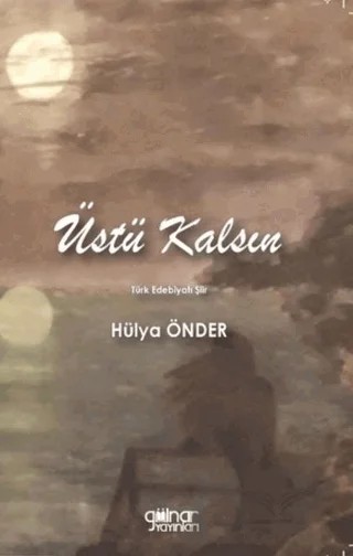 Üstü Kalsın – Hülya Önder – Gülnar Yayınları kitap kapağı